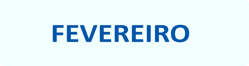 FEVEREIRO